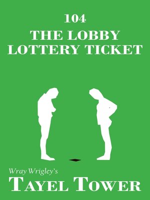The Lobby Lottery Ticket - ebook